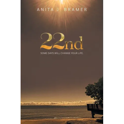 22nd: Some Days Will Change Your Life - Paperback