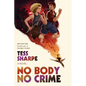 No Body No Crime - Hardcover