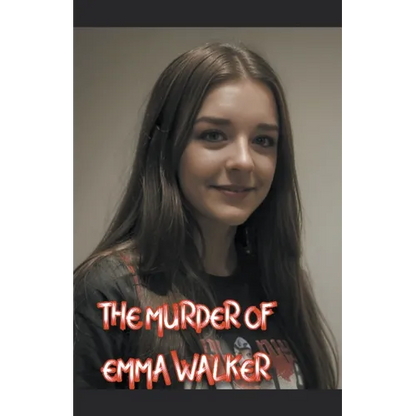 The Murder of Emma Walker - Paperback