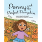Penny and the Perfect Pumpkin - Paperback
