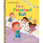 I'm a Preschool Kid! - Hardcover