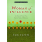 Woman of Influence: Ten Traits of Those Who Want to Make a Difference - Paperback