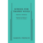 School For Trophy Wives - Paperback
