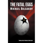 The Fatal Eggs - Paperback