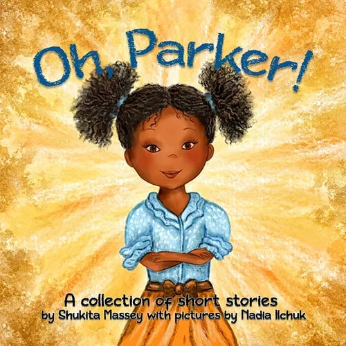 Oh Parker!: A Collection of Short Stories - Paperback