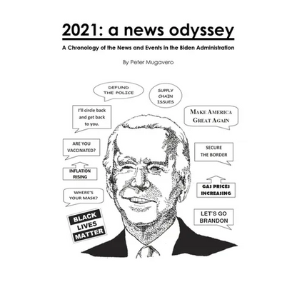 2021: a news odyssey: A Chronology of the News and Events in the Biden Administration - Paperback