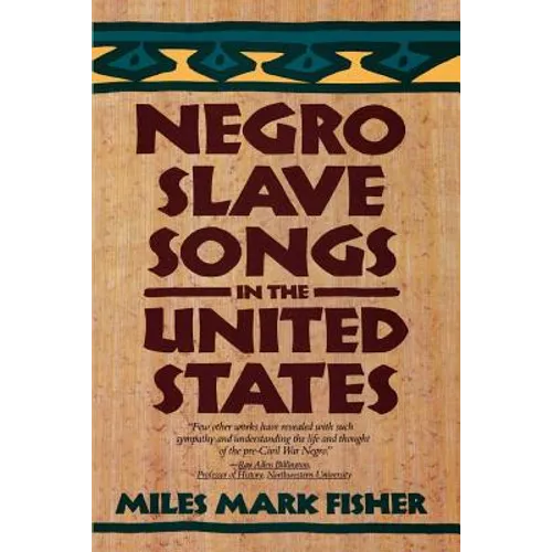 Negro Slave Songs in the United States - Paperback