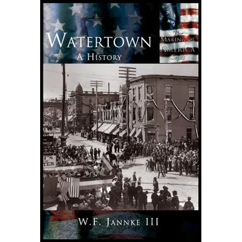 Watertown: A History - Hardcover