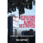 Rebuilding What the Enemy Almost Destroyed - Paperback