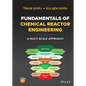 Fundamentals of Chemical Reactor Engineering: A Multi-Scale Approach - Hardcover