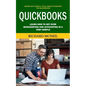 Quickbooks: Expert With Useful Tips & Tricks to Master the Quickbooks (Learn How to Get Over Bookkeeping and Accounting in a Very Simple) - Paperback