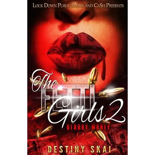 The Fetti Girls 2: Bloody Money - Paperback