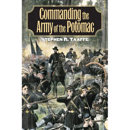 Commanding the Army of the Potomac - Hardcover