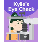 Kylie's Eye Check - Paperback