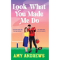 Look What You Made Me Do - Hardcover