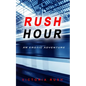 Rush Hour: An Erotic Adventure - Paperback