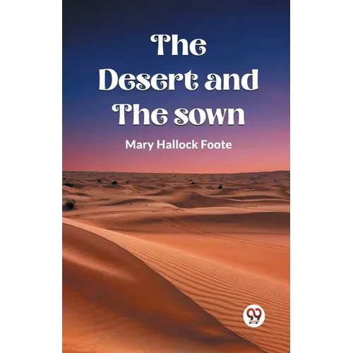 The Desert And The Sown - Paperback