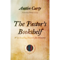 The Pastor's Bookshelf: Why Reading Matters for Ministry - Paperback
