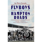 Flyboys Over Hampton Roads: Glenn Curtiss's Southern Experiment - Hardcover