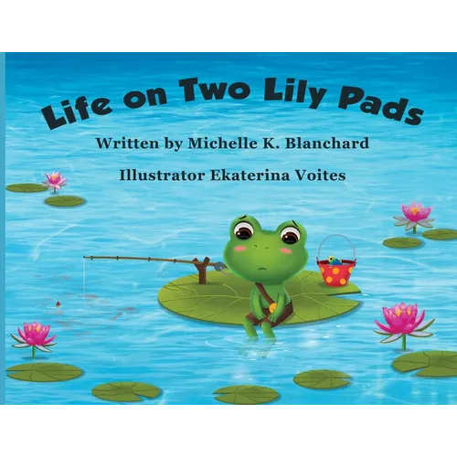 Life on Two Lily Pads - Paperback