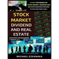 Stock Market, Dividend And Real Estate Investing For Beginners (3 Books in 1): Learn The Basics Of Stock Market, Dividend And Real Estate Investing St - Hardcover
