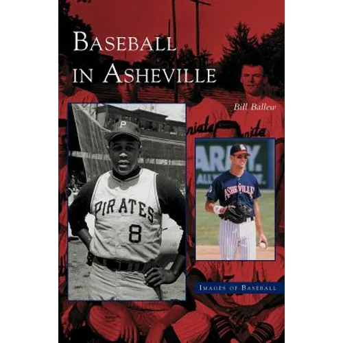 Baseball in Asheville - Hardcover