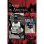 Baseball in Asheville - Hardcover