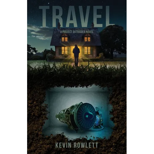 Travel: A Project Outrigger Novel - Paperback