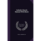 Catholic Church Hymnal With Music - Hardcover