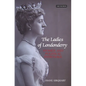 The Ladies of Londonderry: Women and Political Patronage - Paperback