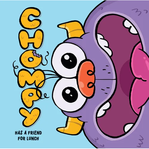Chompy Has a Friend for Lunch: An Interactive Picture Book - Paperback