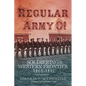 Regular Army O!: Soldiering on the Western Frontier, 1865-1891 - Hardcover