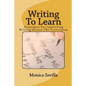 Writing To Learn: Strategies For Improving Writing Across The Curriculum - Paperback