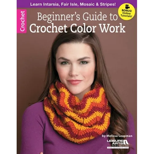 Beginner's Guide to Crochet Color Work - Paperback