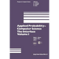 Applied Probability-Computer Science: The Interface Volume 1: Sponsored by Applied Probability Technical Section College of the Operations Research So - Paperback