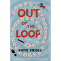 Out of the Loop: A Mystery - Paperback