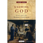 Knowing God: God and the Human Condition - Paperback