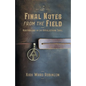 Final Notes from the Field: Northbound on the Appalachian Trail - Paperback