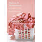 Fashion and Motherhood: Image, Material, Identity - Paperback