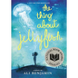 The Thing about Jellyfish (National Book Award Finalist) - Hardcover