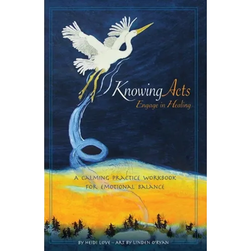 Knowing Acts: Engage in Healing - Paperback