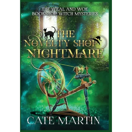 The Novelty Shop Nightmare: A Weal & Woe Bookshop Witch Mystery - Hardcover