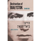 Destruction of Bialystok - Hardcover