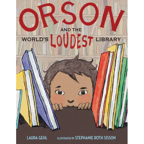 Orson and the World's Loudest Library - Hardcover