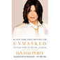 Unmasked: The Final Years of Michael Jackson - Paperback