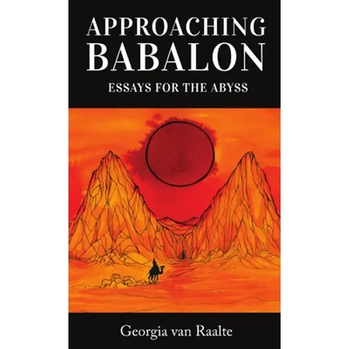 Approaching Babalon: Essays for the Abyss - Paperback