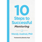 10 Steps to Successful Mentoring - Paperback