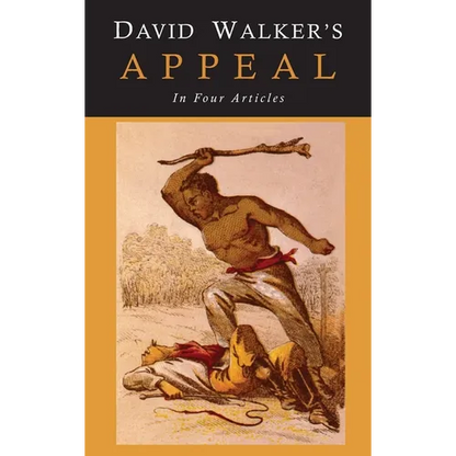 David Walker's Appeal to the Coloured Citizens of the World - Hardcover