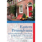 Explorer's Guide Eastern Pennsylvania: Includes Philadelphia, Gettysburg, Amish Country & the Pocono Mountains - Paperback