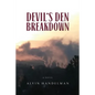 Devil's Den Breakdown - Paperback